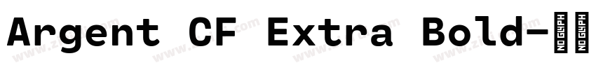 Argent CF Extra Bold字体转换 Argent CF Extra Bold字体转换